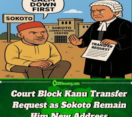 Federal High Court Don Block Kanu Transfer Move as Sokoto Remain Him New Permanent Address