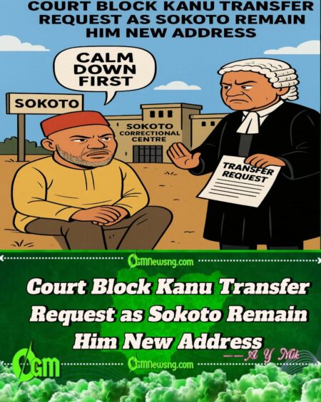 Federal High Court Don Block Kanu Transfer Move as Sokoto Remain Him New Permanent Address