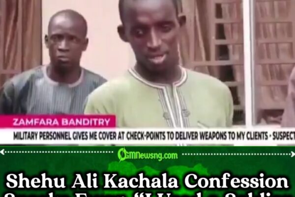 Shehu Ali Kachala Exposes “Soldier-Backed” Gunrunning Ring Fueling Nigeria’s Worst Bandit Attacks