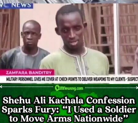Shehu Ali Kachala Exposes “Soldier-Backed” Gunrunning Ring Fueling Nigeria’s Worst Bandit Attacks