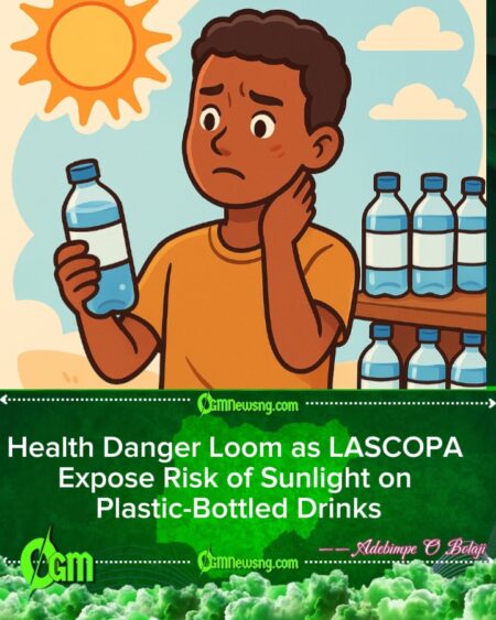 LASCOPA Warn Nigerians Make Dem No Dey Keep Plastic-Bottled Drinks for Sun