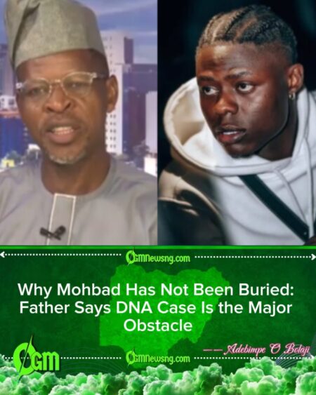 Mohbad's Father Reveals DNA Test Dispute Is Holding Up Mohbad’s Burial