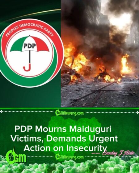 PDP Condemns Maiduguri Mosque Explosion, Blames Tinubu Administration for Security Failures