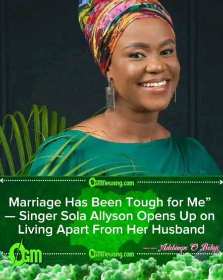 Sola Allyson Says Marriage Hasn’t Given Her Joy as She Reveals Living Separately From Husband