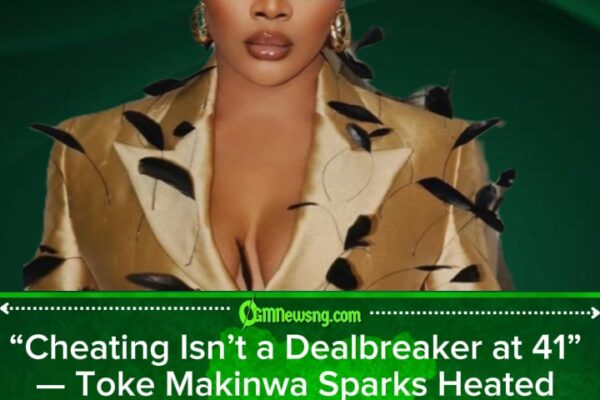 At 41, Cheating Isn’t a Dealbreaker for Me — Toke Makinwa Sparks Relationship Debate