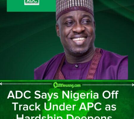 ADC Says Nigeria Off Track Under APC as Hardship Deepens