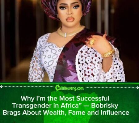 Bobrisky Explains Why He’s Africa’s Most Successful Transgender, Cites Money, Survival and Stardom