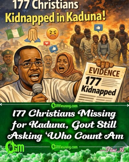 177 Christians Kidnapped for Kaduna: CAN Chairman Drop Bombshell Evidence, Nation Ask Questions”
