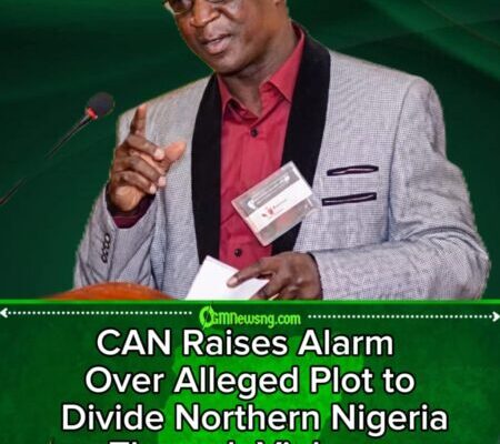 CAN Chairman Alleges Plot to Keep Northern Nigeria Divided Through Targeted Attacks on Christians