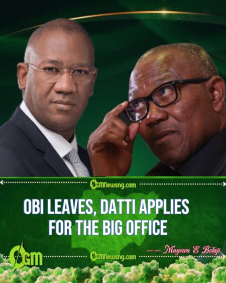 Datti Declares for 2027, Labour Party Clears Its Throat