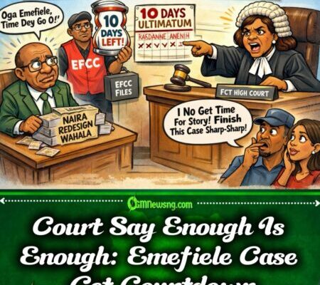 FCT High Court Give Fresh 10 Days to Finish EFCC Case Against Ex-CBN Gov Emefiele Over Naira Redesign