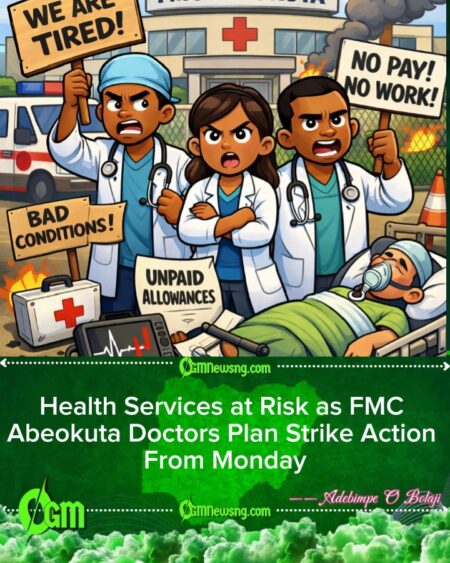 FMC Abeokuta Resident Doctors Set for Strike Monday Over Unpaid Allowances, Poor Work Conditions