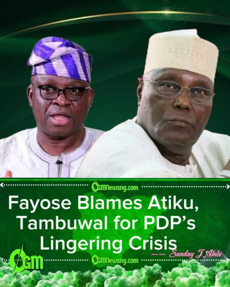 Fayose Accuses Atiku, Tambuwal of Wrecking PDP as Party Struggles With Internal Crisis