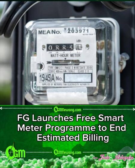 For Nigeria News: Federal Government Begins Nationwide Free Smart Meter Distribution