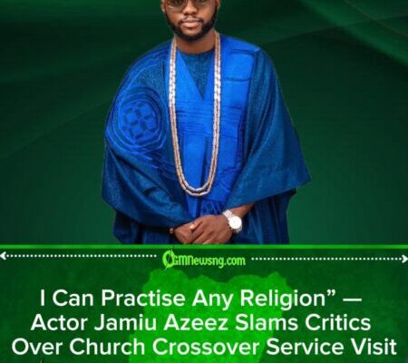 Jamiu Azeez Defends Freedom of Worship After Backlash Over Church Attendance