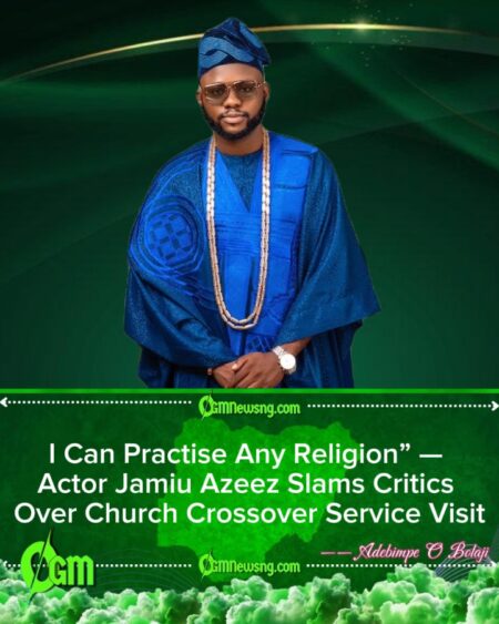 Jamiu Azeez Defends Freedom of Worship After Backlash Over Church Attendance