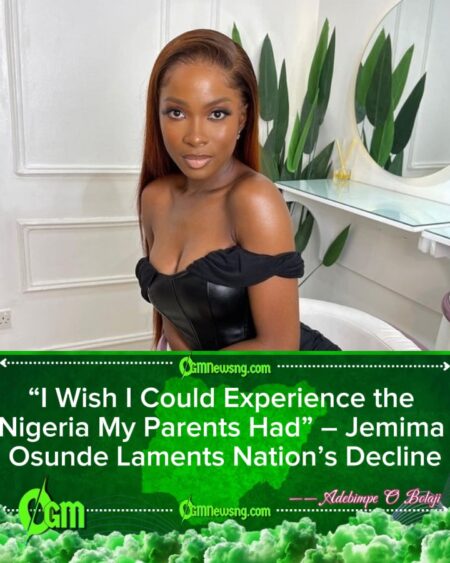 Jemima Osunde Sparks Debate as She Says Today’s Nigeria Falls Short of Her Parents’ Era