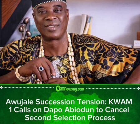KWAM 1 Urges Ogun Governor to Scrap Awujale Nomination Process, Warns of Legal Crisis