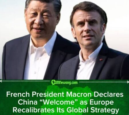 French President Macron Signals Europe’s Willingness to Engage China on Equal Terms