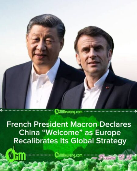 French President Macron Signals Europe’s Willingness to Engage China on Equal Terms