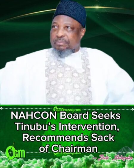 EXCLUSIVE: NAHCON Board Passes Vote of No Confidence in Chairman, Recommends Removal to President Tinubu