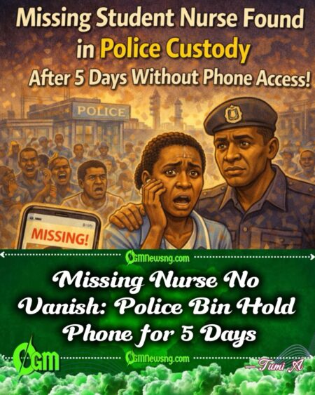 Gbas Gbos for Missing Nurse Matter: Student Nurse Finally Found for Police Custody After 5 Days Phone Silence