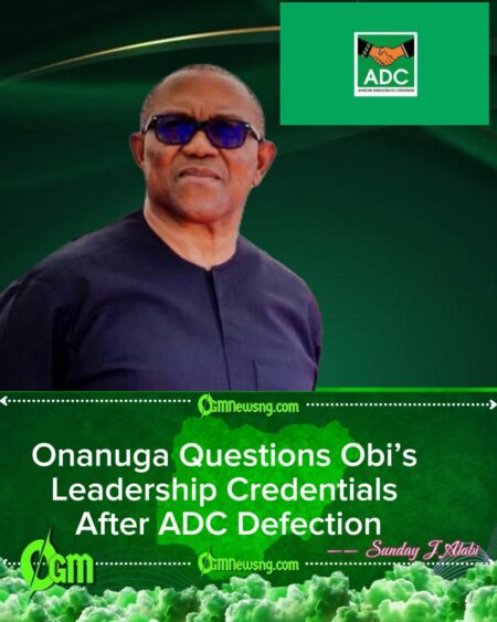Onanuga Criticises Peter Obi Over ADC Defection, Questions Leadership Credentials