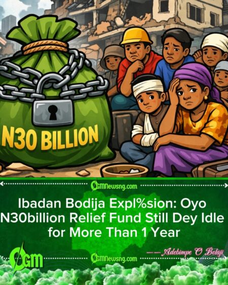 Oyo State Goverment Confirm N30billion Federal Relief Fund Never Reach Bodija Expl%sion Victims