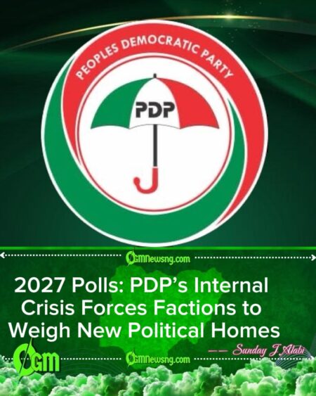 2027 Elections: PDP Factions Explore Alliances as Leadership Crisis Threatens Candidate Nominations