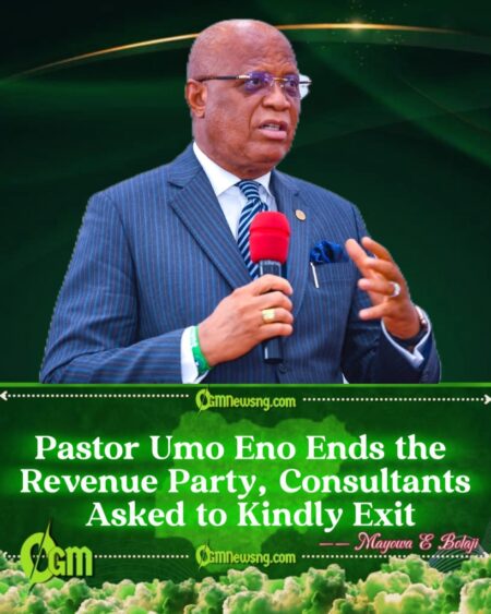 Pastor Umo Eno Swings the Axe as Revenue Consultants Lose Their Seats