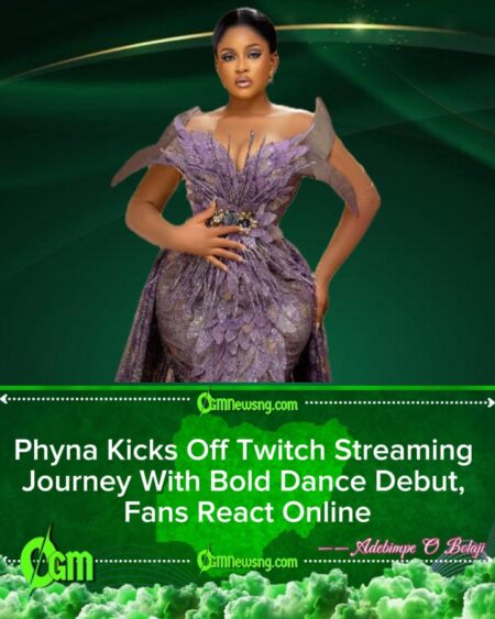 BBN Star Phyna Launches Twitch Career With Daring Dance Move, Sparks Massive Online Buzz