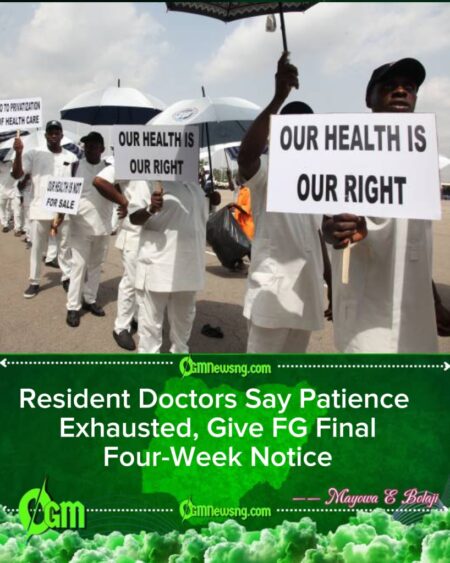 Resident Doctors Give FG Four Weeks to Meet Demands