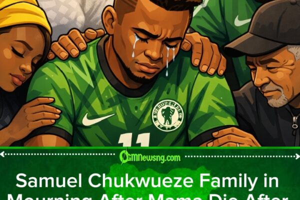 Super Eagles Star, Samuel Chukwueze, Lose Him Mama After Short Sickness