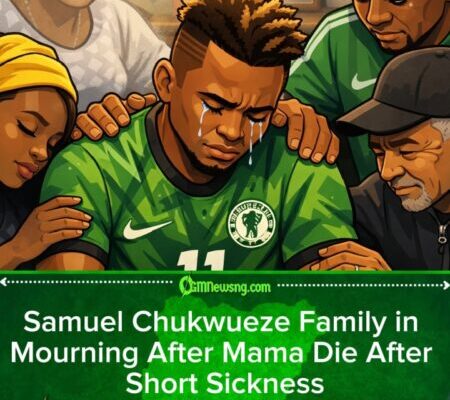 Super Eagles Star, Samuel Chukwueze, Lose Him Mama After Short Sickness