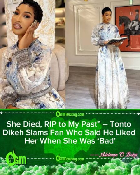Tonto Dikeh Fires Back at Fan Over ‘Bad Girl’ Comment, Declares Her Past Self Dead