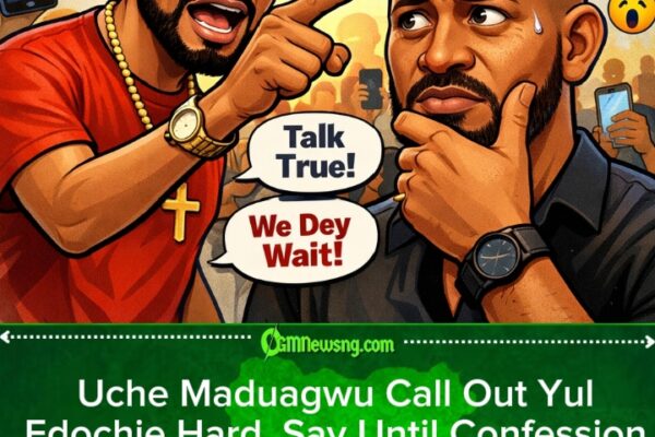 Uche Maduagwu Call Out Yul Edochie Hard, Say Until Confession Drop, Forgiveness No Dey