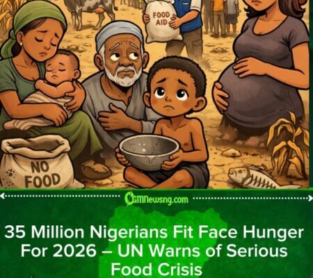 United Nations Alert: Nigeria Hunger Wahala Go Hit 35 Million People If Government No Act