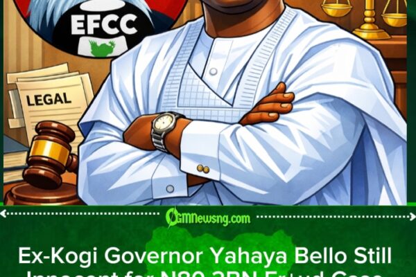 EFCC Reaffirm Yahaya Bello Innocent Until Court Verdict, No Political Interference for Trial
