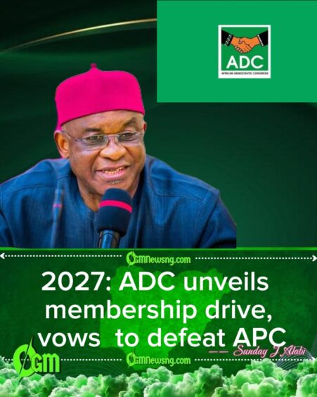 2027: ADC Unveils Membership Drive, Vows to Defeat APC