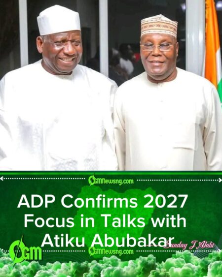 ADP–Atiku Talks Focus on 2027 Elections, Democratic Collaboration