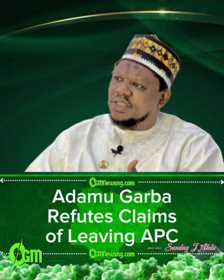 I’ve Not Dumped APC’ – Adamu Garba Denies Defection Rumours, Affirms Loyalty to Party
