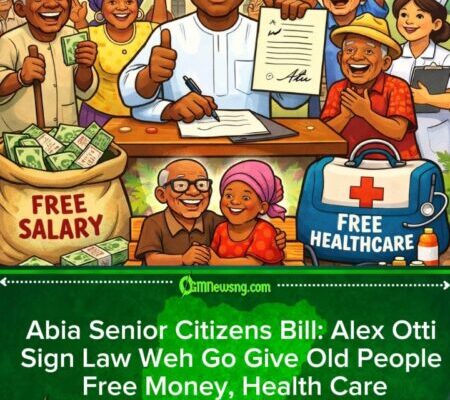 Abia State Old People Go Dey Collect Free Salary and Medical Care After Governor Otti Sign Bill
