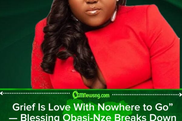 Blessing Obasi-Nze Breaks Silence on Losing Her Mother: “Sometimes I Avoid Memories So I Don’t Break Down