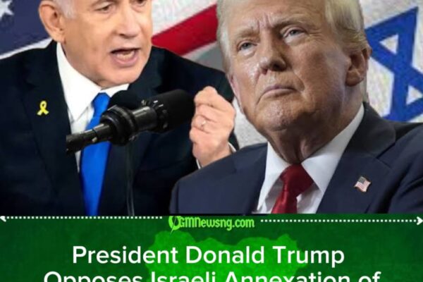 President Donald Trump Says Annexing West Bank Would Undermine Peace Efforts