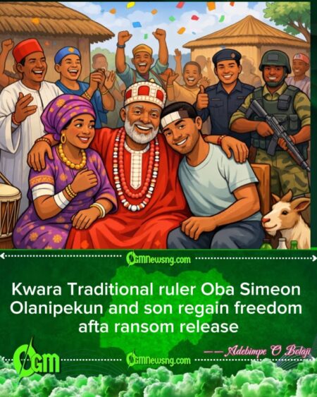 Kwara Traditional ruler Oba Simeon Olanipekun freed afta weeks of kidnapping in Ifelodun LGA