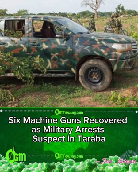 Military Troops Arrest Gunrunner With Six Machine Guns in Taraba