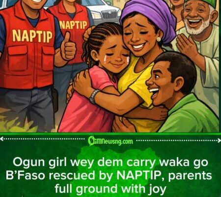 NAPTIP rescue 13-year-old girl wey traffickers carry go Burkina Faso, Ogun family dey celebrate