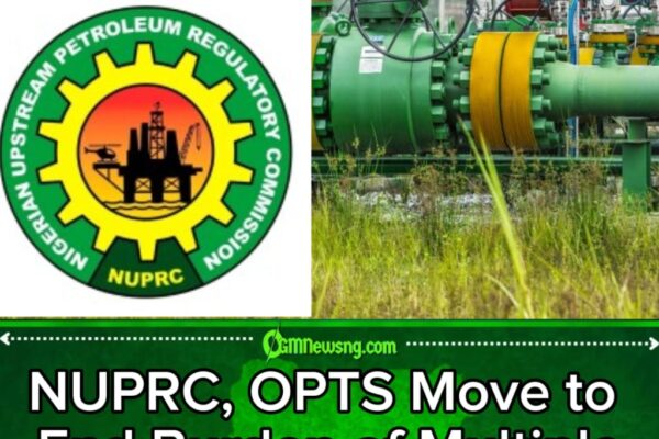 NUPRC, OPTS Move to End Burden of Multiple Oil Sector Levies