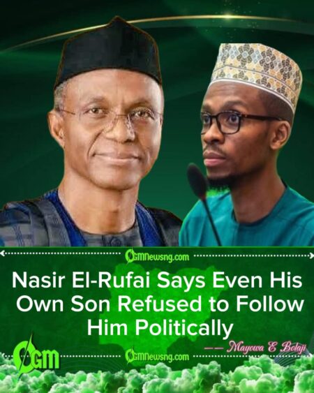 Nasir El-Rufai Explains Why His Son Refused to Follow Him to ADC