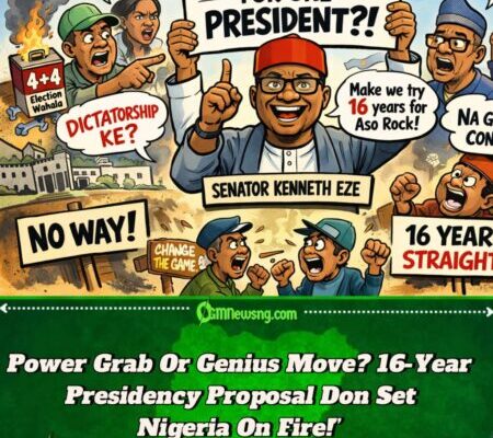 16-Year Presidential Tenure: Senator Kenneth Eze Proposal Don Shake Nigeria Politics!